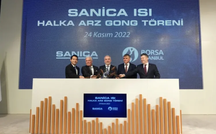  Sanica Isı, Borsa İstanbul’da işlem görmeye başladı